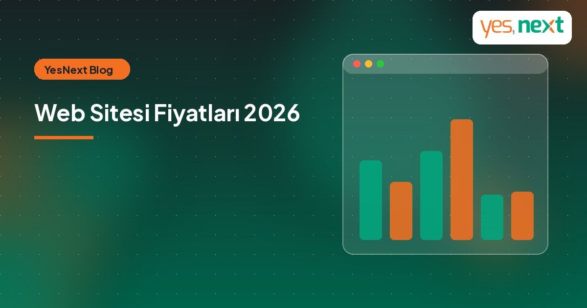 Web Sitesi Fiyatları 2026: Kurumsal, E-Ticaret ve Özel Yazılım Maliyet Tablosu