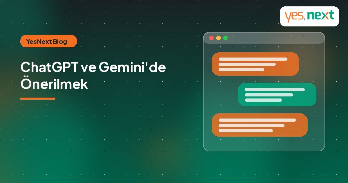 ChatGPT ve Gemini’de İşletmenizin Önerilmesi İçin Ne Yapmalısınız? Klinik, Restoran ve Otel Rehberi