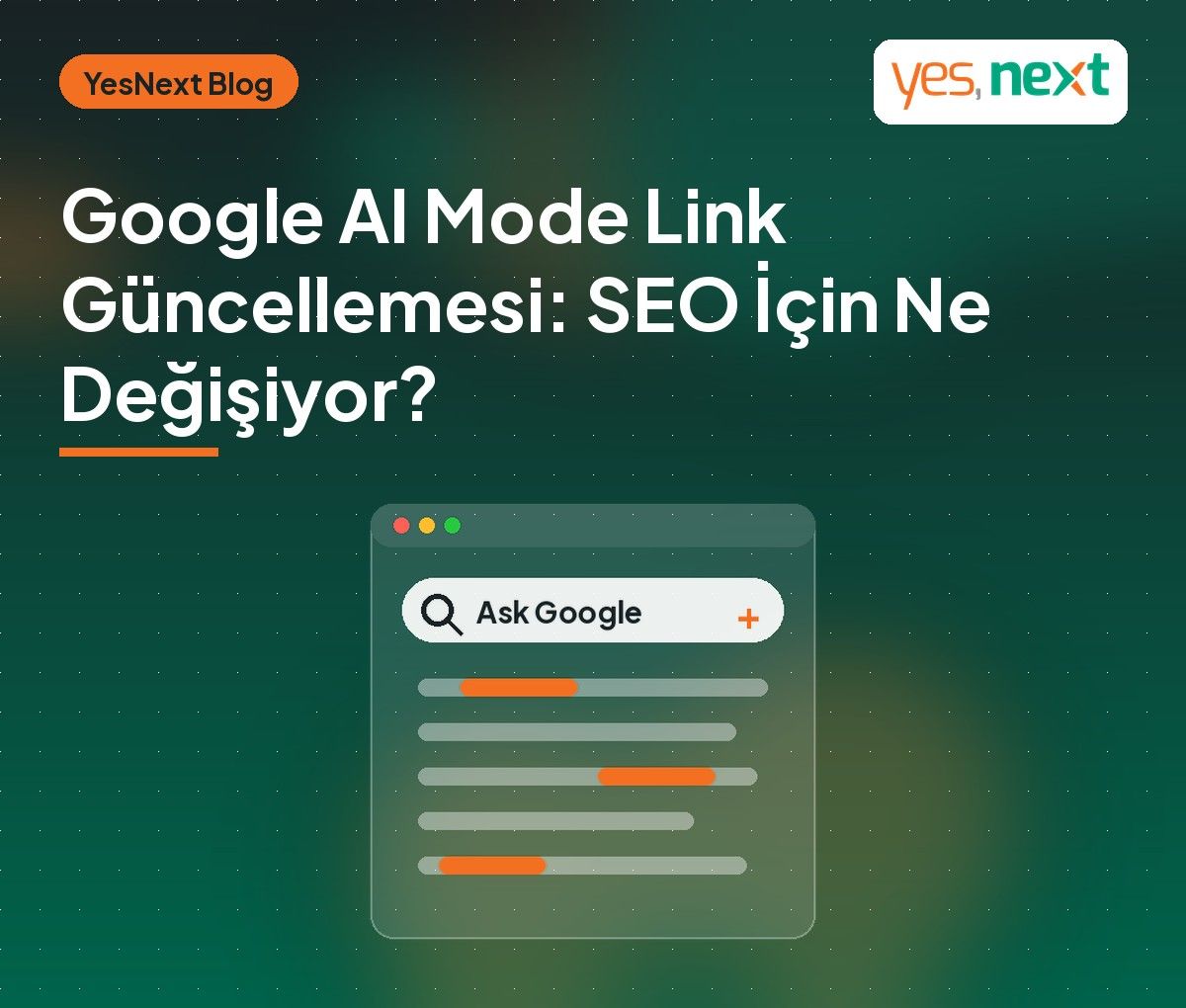 Google AI Mode ve AI Overviews’a Yeni Link Güncellemesi: Web Siteleri İçin Ne Değişiyor?