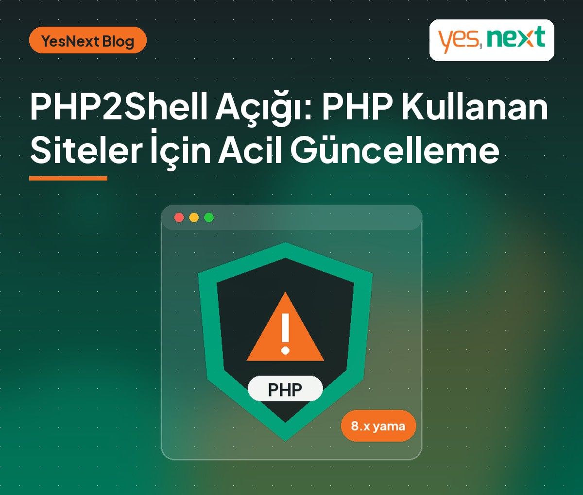 PHP2Shell Açığı: PHP Kullanan Web Siteleri İçin Acil Güncelleme Uyarısı, İşletmeler Ne Yapmalı?