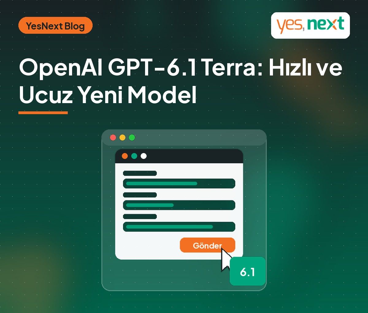 OpenAI GPT-6.1 Terra’yı Tanıttı: Bilgisayar Kullanan, Hızlı ve Ucuz Model İşletmelere Ne Sunuyor?