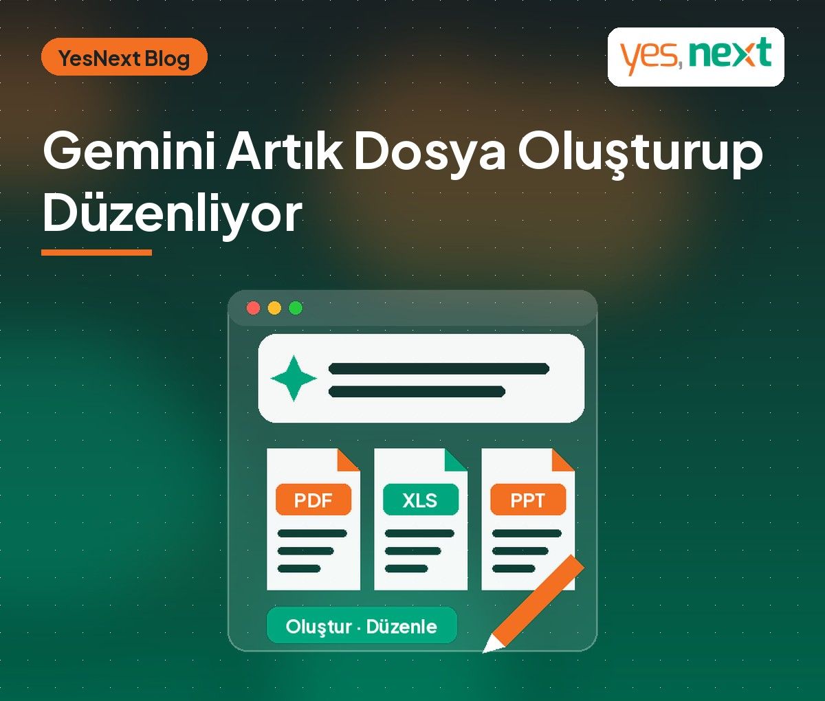 Gemini Artık Dosya Oluşturup Düzenliyor: PDF, Doküman, Sunum ve Tabloyu Sohbetten Çıkmadan Hazırlayın