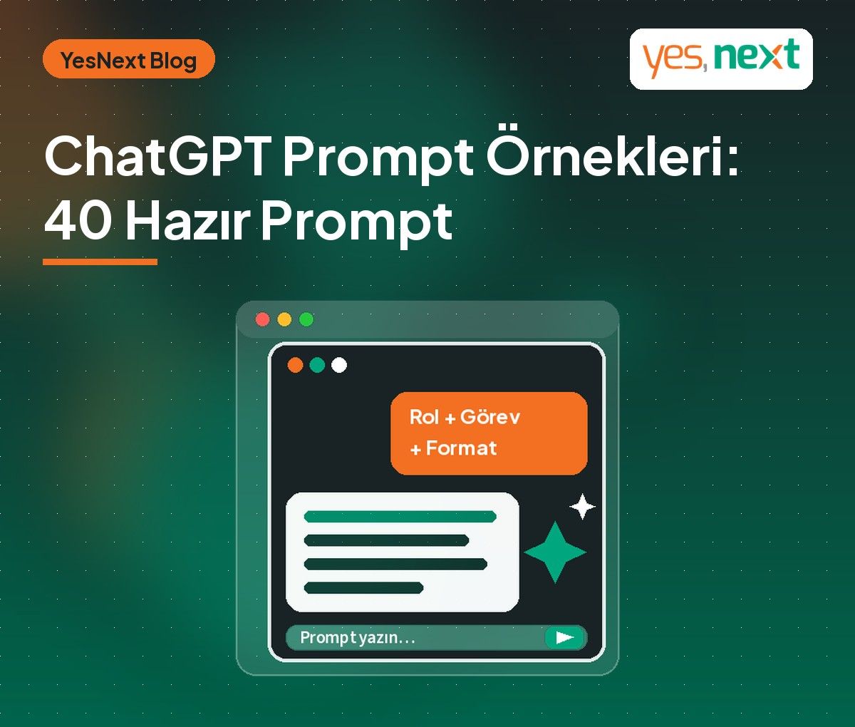 ChatGPT Prompt Örnekleri: İşletmeler İçin 40 Hazır Prompt (Kopyala, Düzenle, Kullan)